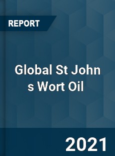 Global St John s Wort Oil Market