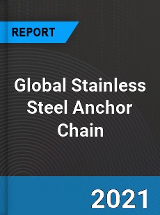 Global Stainless Steel Anchor Chain Market