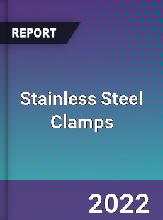 Global Stainless Steel Clamps Market