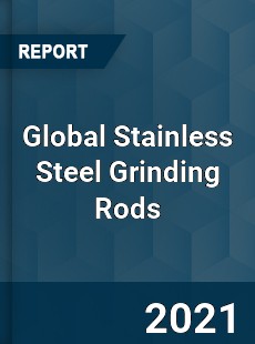 Global Stainless Steel Grinding Rods Market