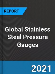 Global Stainless Steel Pressure Gauges Market