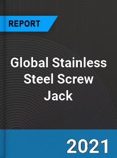 Global Stainless Steel Screw Jack Market