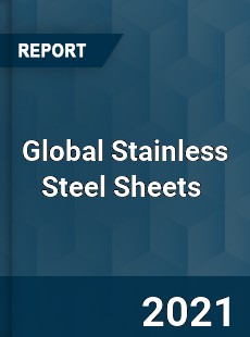 Global Stainless Steel Sheets Market