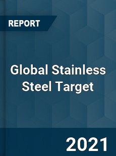 Global Stainless Steel Target Market