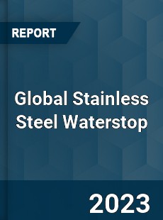 Global Stainless Steel Waterstop Industry