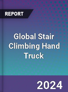 Global Stair Climbing Hand Truck Industry