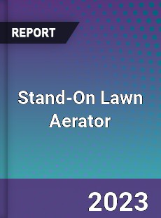 Global Stand On Lawn Aerator Market