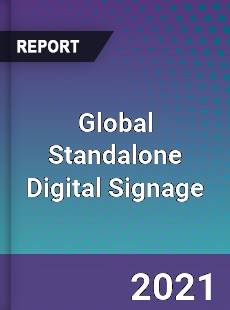 Global Standalone Digital Signage Market