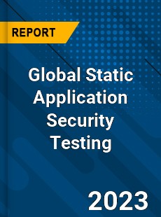 Global Static Application Security Testing Market