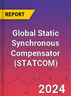 Global Static Synchronous Compensator Industry