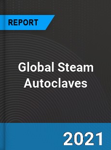 Global Steam Autoclaves Market