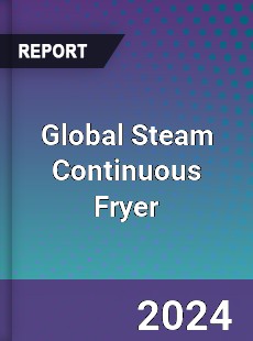 Global Steam Continuous Fryer Industry