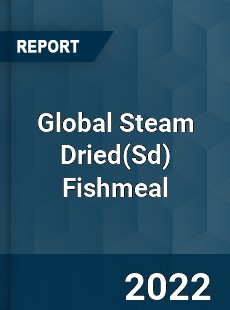 Global Steam Dried Fishmeal Market