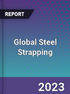 Global Steel Strapping Market