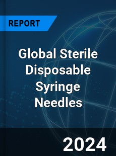 Global Sterile Disposable Syringe Needles Industry