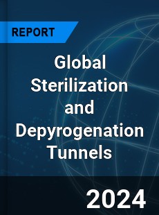 Global Sterilization and Depyrogenation Tunnels Industry