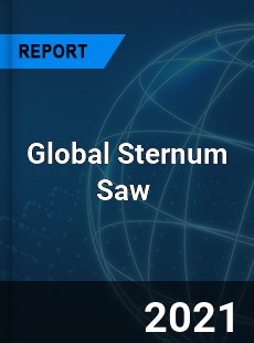 Global Sternum Saw Market