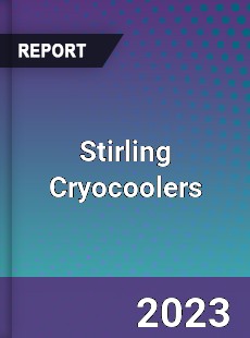 Global Stirling Cryocoolers Market