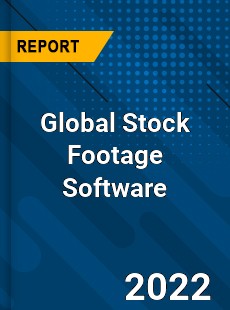 Global Stock Footage Software Market