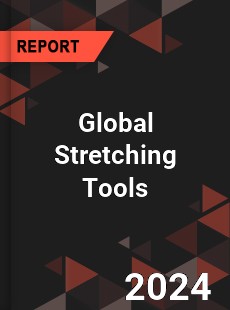 Global Stretching Tools Industry