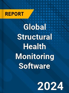 Global Structural Health Monitoring Software Industry