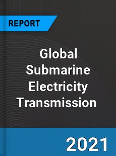 Global Submarine Electricity Transmission Market