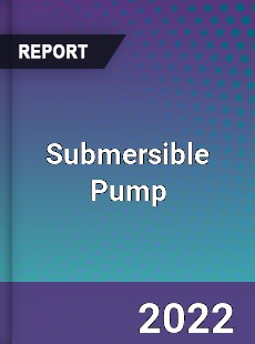 Global Submersible Pump Industry