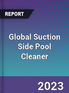 Global Suction Side Pool Cleaner Industry