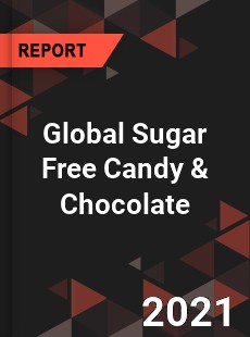 Global Sugar Free Candy amp Chocolate Market