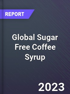 Global Sugar Free Coffee Syrup Industry