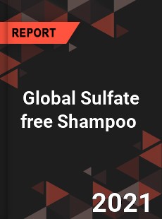 Global Sulfate free Shampoo Market