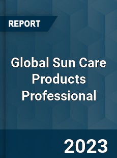 Global Sun Care Products Professional Market