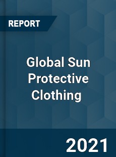 Global Sun Protective Clothing Market