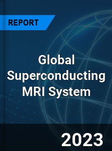 Global Superconducting MRI System Industry