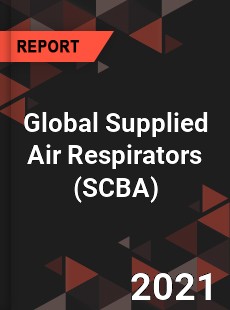 Global Supplied Air Respirators Market