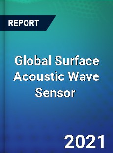 Global Surface Acoustic Wave Sensor Market