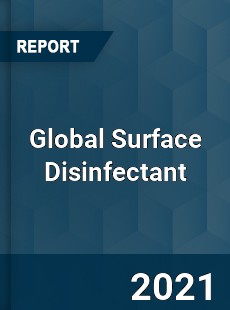 Global Surface Disinfectant Market