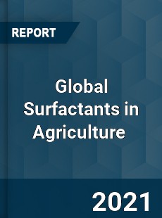 Global Surfactants in Agriculture Market