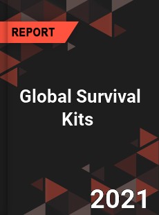 Global Survival Kits Market