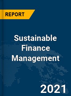 Global Sustainable Finance Management Market