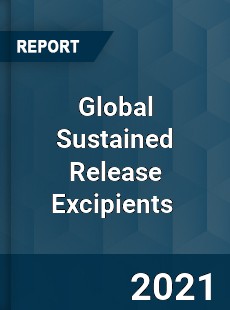 Global Sustained Release Excipients Market