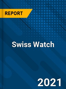 Global Swiss Watch Market