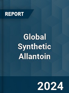 Global Synthetic Allantoin Industry