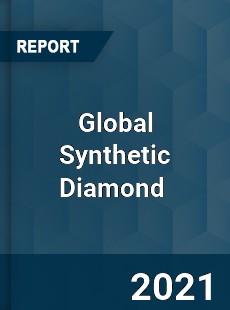 Global Synthetic Diamond Market