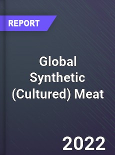 Global Synthetic Meat Market