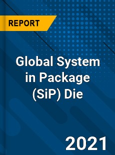 Global System in Package Die Market