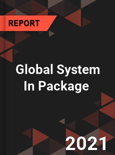 Global System In Package Market