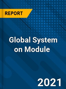 Global System on Module Market