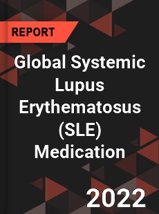 Global Systemic Lupus Erythematosus Medication Market