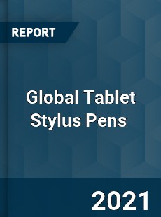 Global Tablet Stylus Pens Market